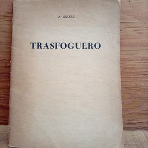 Lote anterior: Estudio del Habla Criolla y Uruguayismos "Trasfoguero" por A. Rosell - Edición Facsímil Firmada y Dedicada (1962)