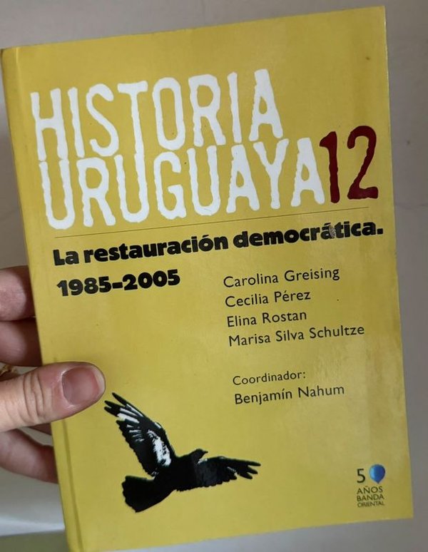 Libro Historia Uruguaya 12: La Restauración Democrática 1985-2005