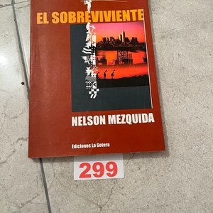 Lote anterior: El Sobreviviente de Nelson Mezquida - Novela de Guerrilla Urbana