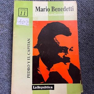 Lote anterior: Obras Fundamentales de Mario Benedetti: Pedro y el Capitán (Tomo 11)