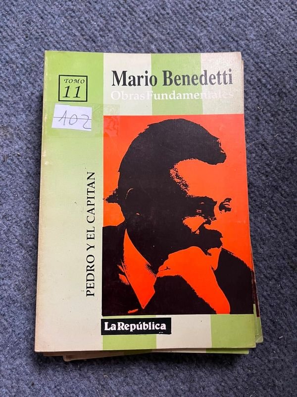 Obras Fundamentales de Mario Benedetti: Pedro y el Capitán (Tomo 11)