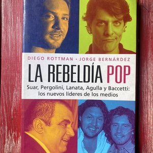 Libro "La Rebeldía Pop" de Diego Rottman y Jorge Bernárdez - imagen 1
