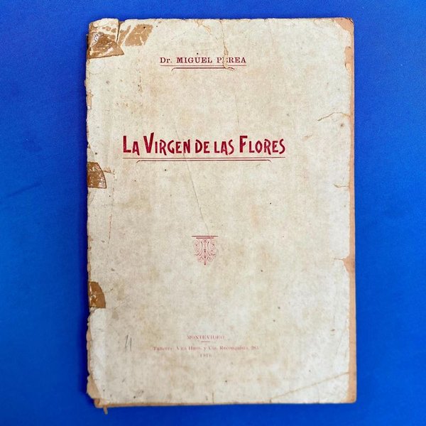 Libro "La Virgen de las Flores" de Miguel Perea, Montevideo 1916 - imagen 1