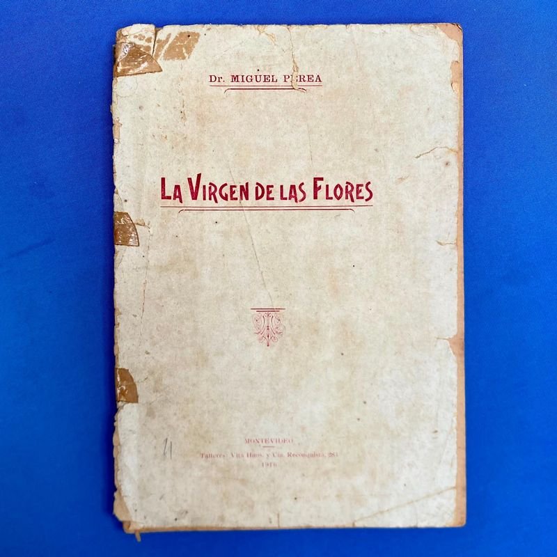 Libro "La Virgen de las Flores" de Miguel Perea, Montevideo 1916