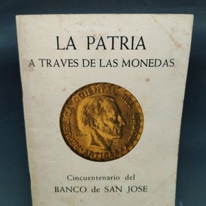 Libro "La Patria a través de las Monedas" - Cincuentenario Banco de San José 1959 - imagen 3