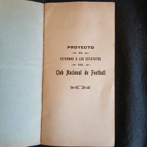 Folleto Antiguo "Proyecto de Reformas a los Estatutos del Club Nacional de Football" - Imprenta Echecoin & Cía. - imagen 3