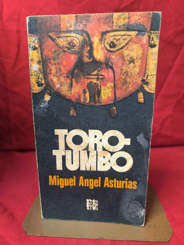 Libro "Toro-Tumbo" de Miguel Ángel Asturias (1975)