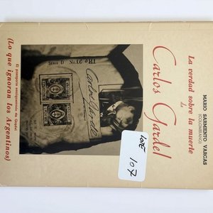 Lote anterior: La Verdad Sobre la Muerte de Carlos Gardel por Mario Sarmiento Vargas