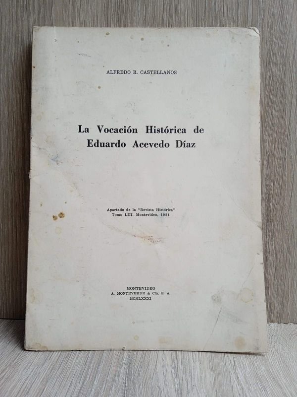 Lote siguiente: Facsimil de Alfredo Castellanos - La vocación histórica de Acevedo Díaz