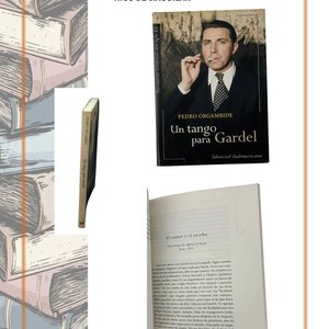 Un Tango para Gardel de Pedro Orgambide - Novela con Testimonios - imagen 3