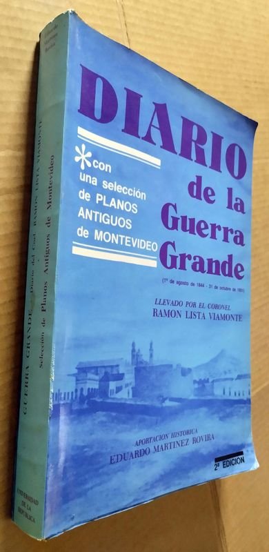 Diario De La Guerra Grande (1844 – 1851) - Libro Histórico - imagen 7