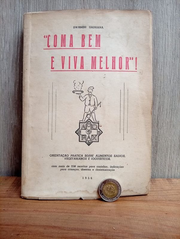 Libro "Coma Bem e Viva Melhor" Primera Edición 1956 Swamini Sadhana