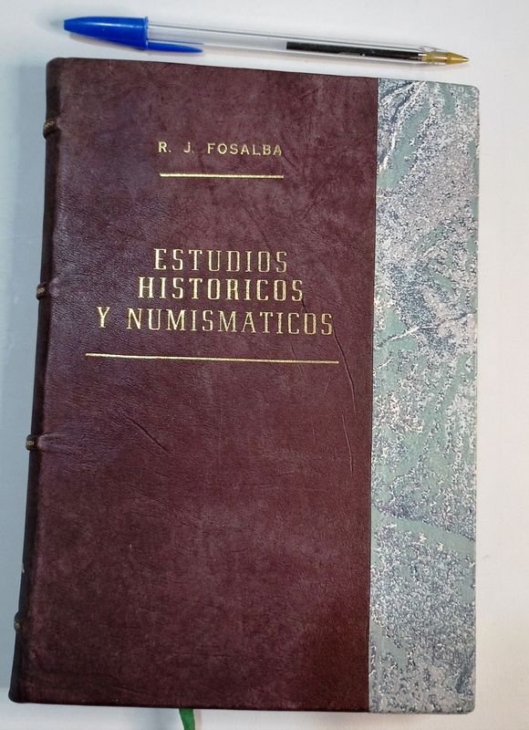 Estudios Históricos y Numismáticos de Rafael J. Fosalba - Edición 1944 - imagen 1
