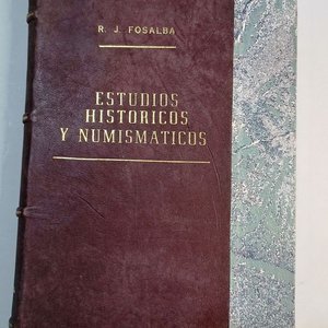 Lote anterior: Estudios Históricos y Numismáticos de Rafael J. Fosalba - Edición 1944