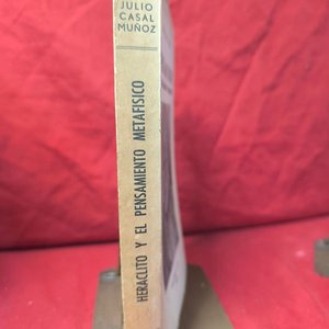 Heráclito y el Pensamiento Metafísico de Julio Casal Muñoz (1958) - imagen 2