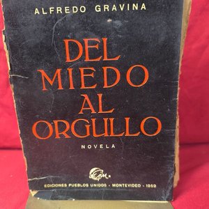 Libros "Del Miedo al Orgullo" (1959) y "Cuentos" (1966) de Alfredo Gravina - imagen 2