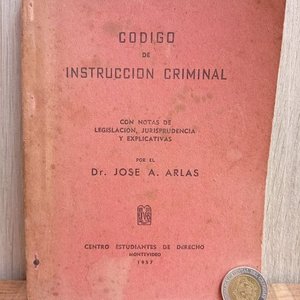 Lote anterior: Antiguo Código de Instrucción Criminal Montevideo 1957