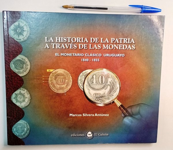 Libro "La Historia de la Patria a Través de las Monedas" - Monetario Uruguayo 1840-1855 - imagen 1