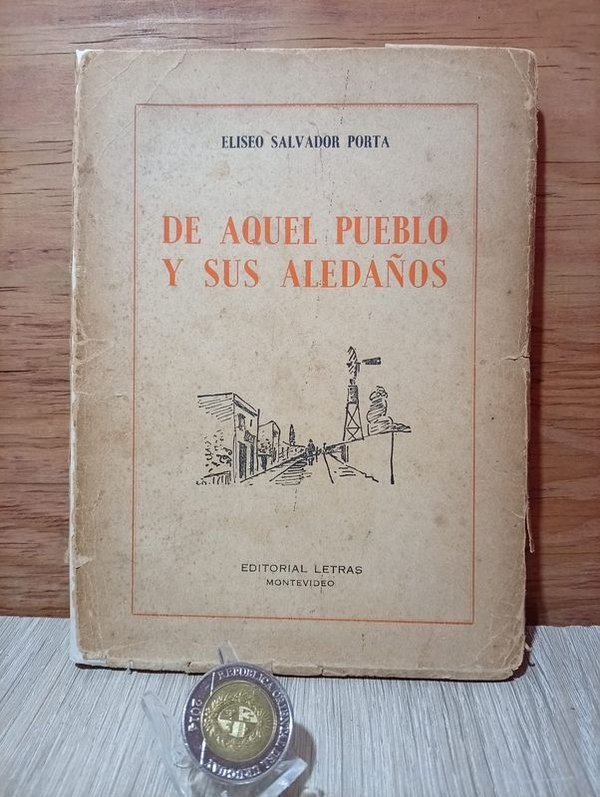 Libro "De Aquel Pueblo y Sus Aledaños" de Eliseo Salvador Porta (1951)