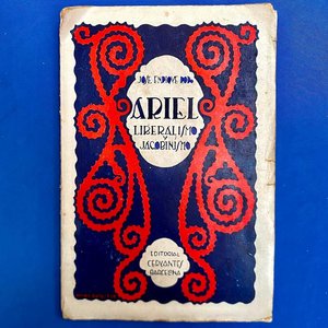 Lote siguiente: Ariel: Liberalismo y Jacobinismo de José Enrique Rodó, Edición 1930