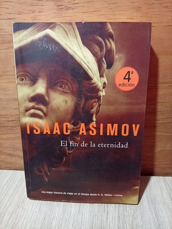 Libro "El Fin de la Eternidad" de Isaac Asimov - 4ta Edición