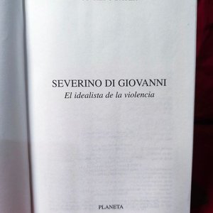 Severino di Giovanni: El Idealista de la Violencia por Osvaldo Bayer (1999) - imagen 3