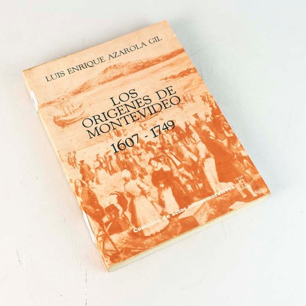 Los Orígenes de Montevideo 1607-1749 por Luis Enrique Azarola Gil - imagen 1
