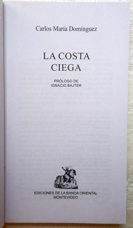 La Costa Ciega, novela de Carlos María Domínguez - imagen 2