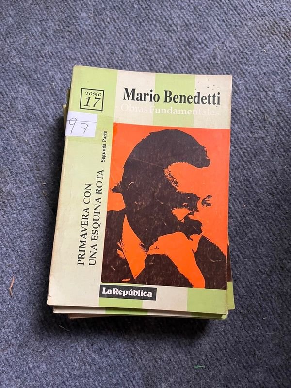 Obras Fundamentales de Mario Benedetti: Primavera con una Esquina Rota (Tomo 17)
