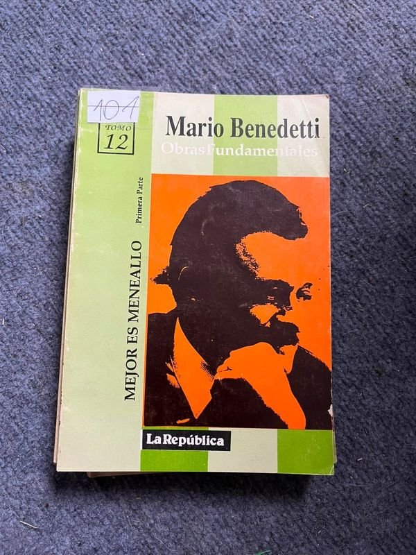 Obras Fundamentales de Mario Benedetti: Selección de Literatura Uruguaya Siglo XX (Tomo 12)