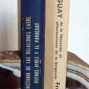 Dos Libros Históricos Uruguay: De La Liberación al Afianzamiento De La Burguesía y Relaciones Buenos Aires-Paraguay - imagen 3