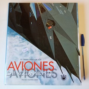 Lote siguiente: El Gran Libro de los Aviones de Combate por Paolo Matricardi - Tapa Dura