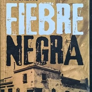 Lote anterior: Fiebre Negra de Miguel Rosenzvit - Novela de Planeta