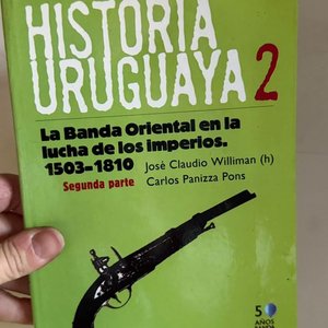Lote siguiente: Historia Uruguaya 2: La Banda Oriental en la Lucha de los Imperios (Segunda Parte)