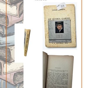 Libro "Así Quería Gardel" de César Tiempo, Edición Bell 1951 - imagen 3