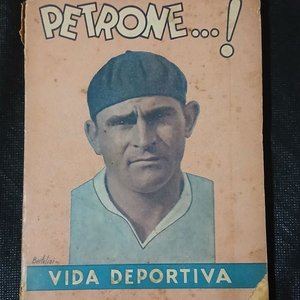 Lote anterior: Libro "Petrone...! Vida Deportiva" de Pedro Petrone - Biografía de Época