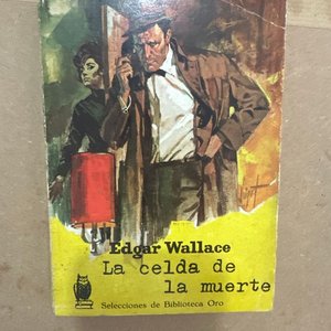 Lote siguiente: Libro "La Celda de la Muerte" de Edgar Wallace - Selección Biblioteca de Oro