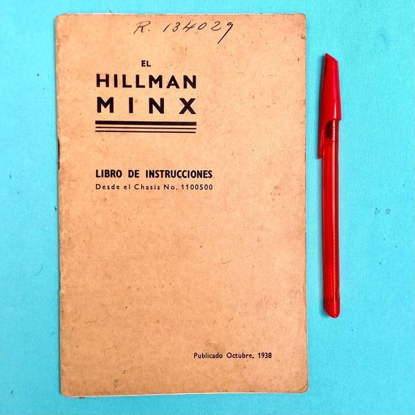 Manual de Instrucciones "El Hillman Minx" - Publicado Octubre 1938