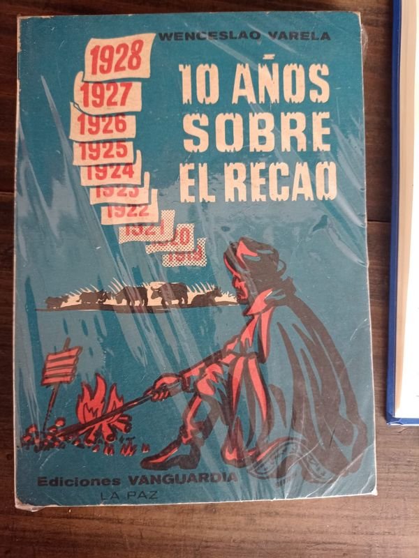 Libro "10 Años Sobre el Recao" de Wenceslao Varela