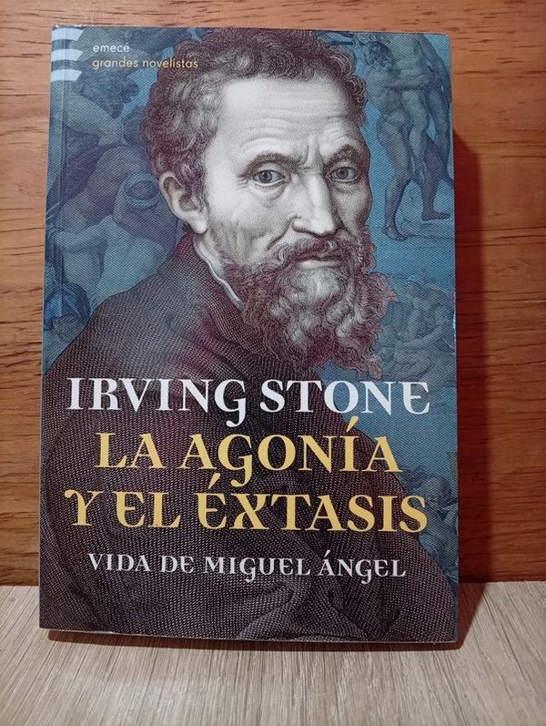 Libro "La Agonía y el Éxtasis" - Vida de Miguel Ángel por Irving Stone