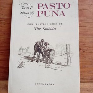 Lote anterior: Libro "Pasto Puna" de Justo P. Sáenz (h) con Ilustraciones de Tito Saubidet