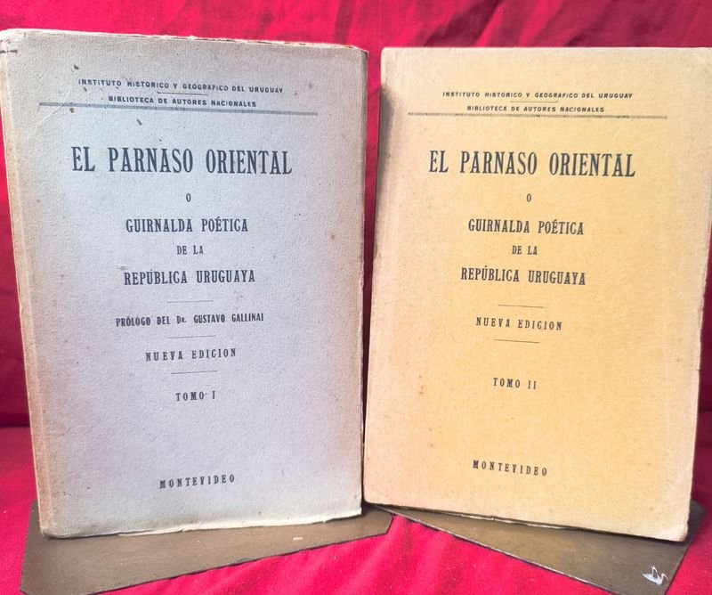 El Parnaso Oriental o Guirnalda Poética de la República Uruguaya (1927) - Tomos I y II
