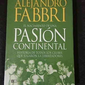 Libro "El Nacimiento de una Pasión Continental" de Alejandro Fabbri - imagen 1