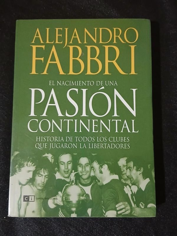 Libro "El Nacimiento de una Pasión Continental" de Alejandro Fabbri