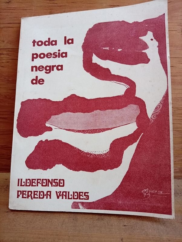 Poesía Afro Uruguaya: Toda la Poesía Negra de Ildefonso Pereda Valdés (Primera Edición, 1979)