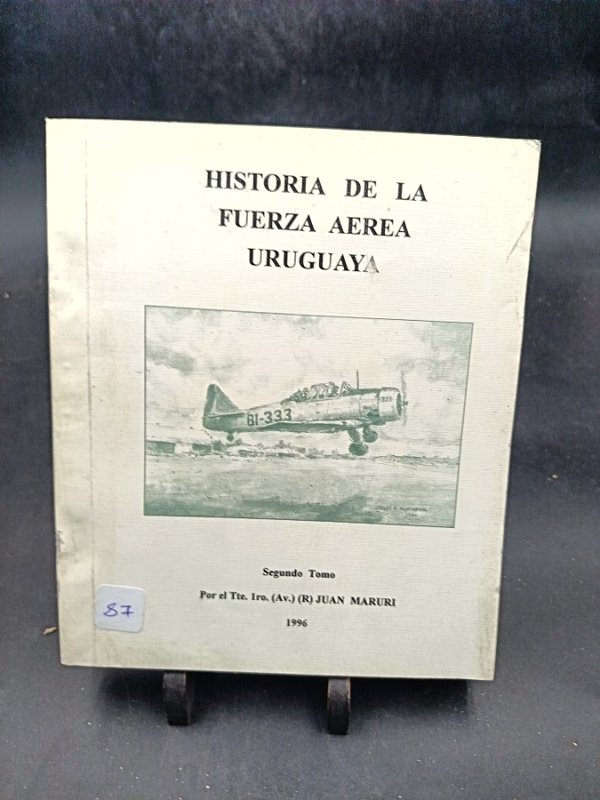 Historia de la Fuerza Aérea Uruguaya - Tomo II