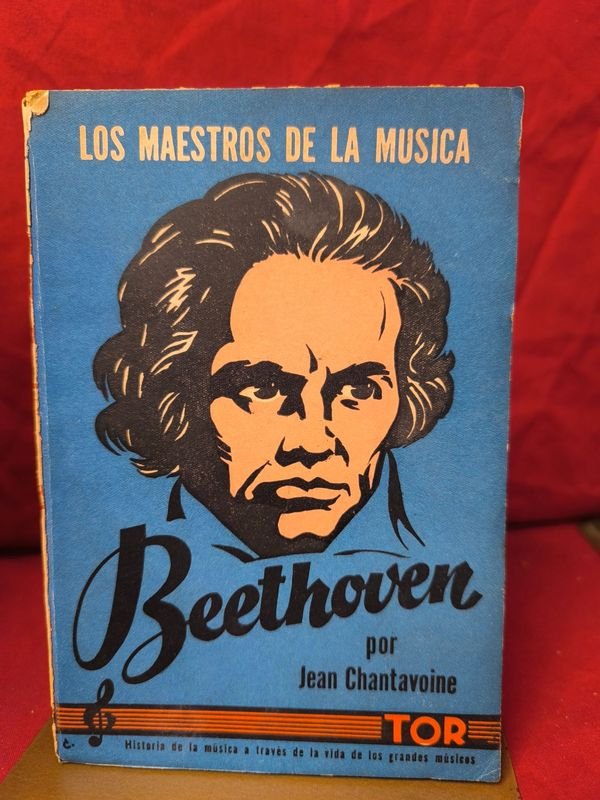 Libro "Beethoven" por Jean Chantavoine, Editorial TOR (1942)