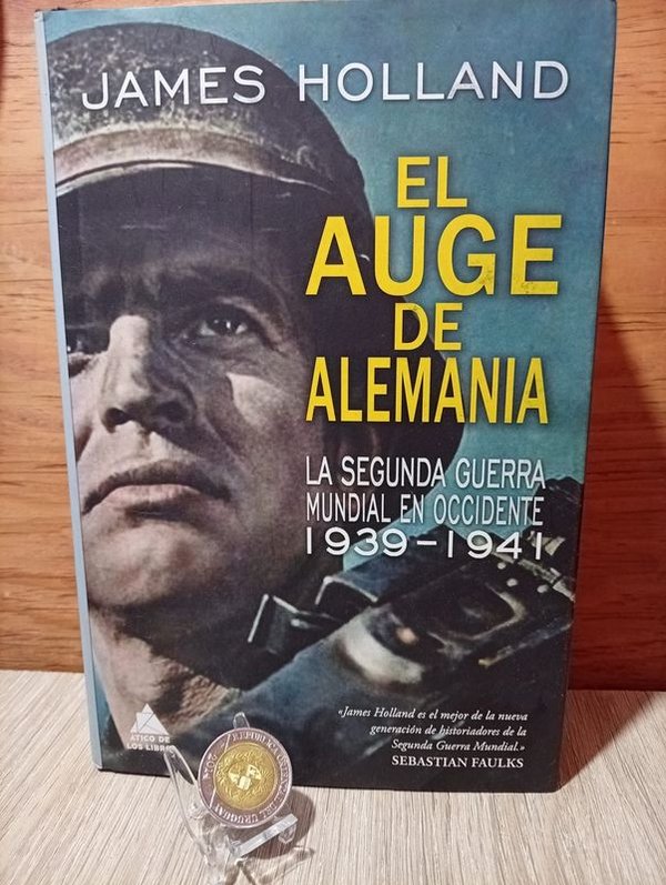 Libro "El Auge de Alemania" - Segunda Guerra Mundial 1939-1941