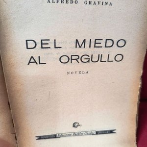 Libros "Del Miedo al Orgullo" (1959) y "Cuentos" (1966) de Alfredo Gravina - imagen 4