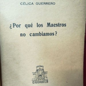 Libro ¿Por Qué los Maestros No Cambiamos? de Célia Guerrero (1949) - imagen 3
